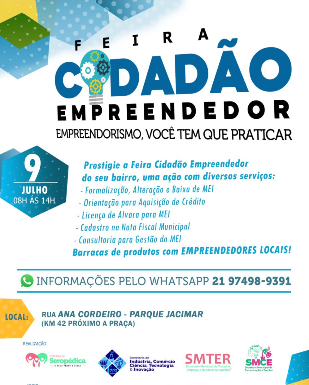 Venham Participar da Feira Cidadão Empreendedor, no Parque Jacimar em Seropédica 9 de julho